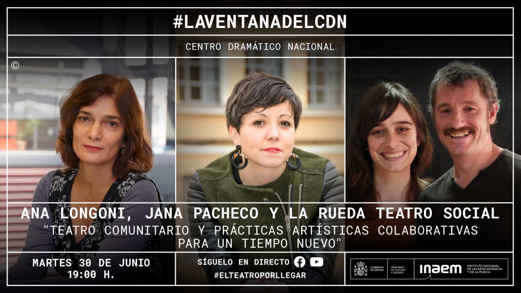 Esta semana en #LaVentanaDelCDN: Teatro comunitario y prácticas artísticas colaborativas para un tiempo nuevo