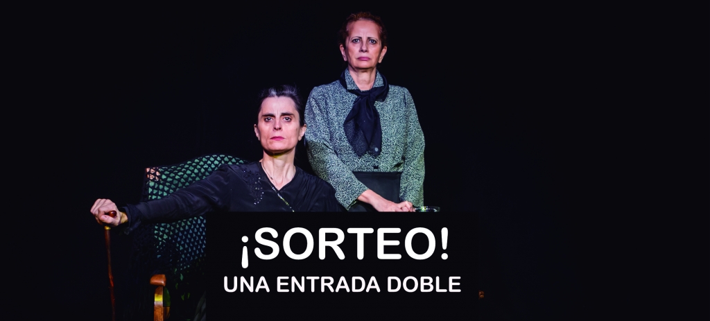 ¡Te invitamos a ver “Bernarda y Poncia (Silencio, nadie diga nada)” en el Teatro Lara!